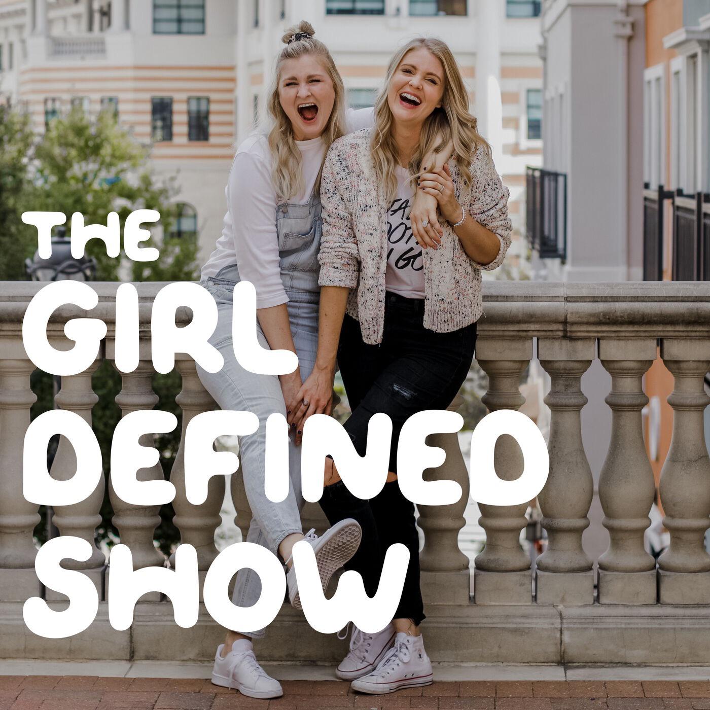 The Girl Defined Show 