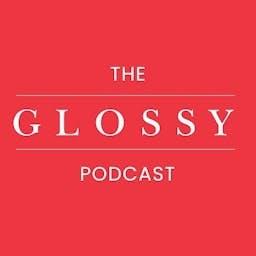 The Glossy Podcast