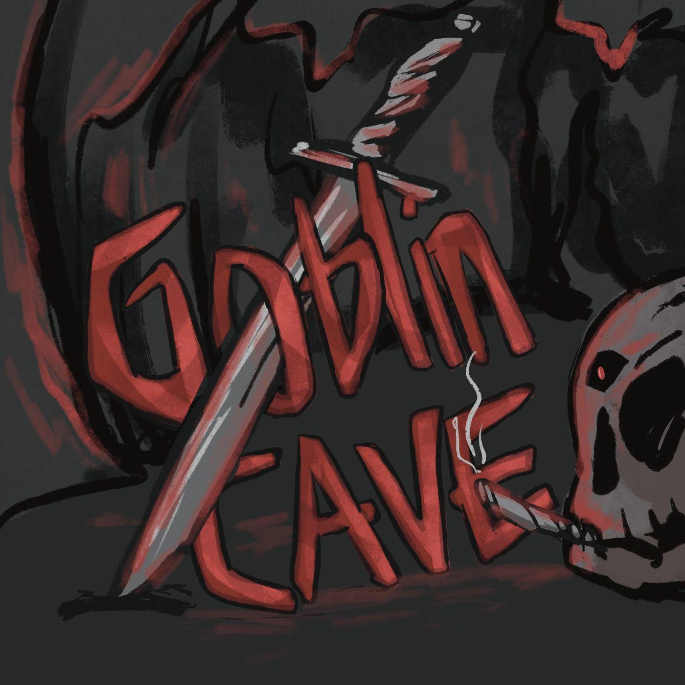 The Goblin Cave (Podcast) - Fandom Limb Media | Listen Notes