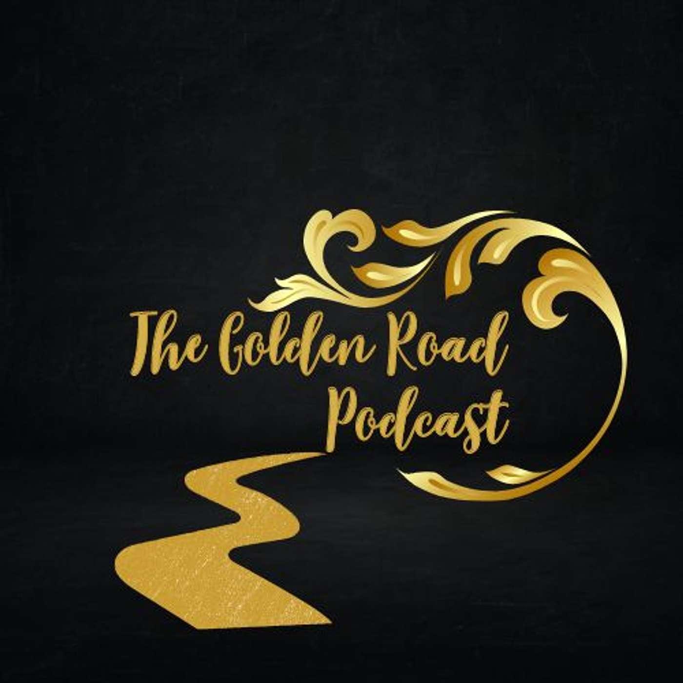 The Golden Road Podcast