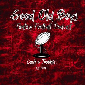 The Good Old Boys Fantasy Football Podcast