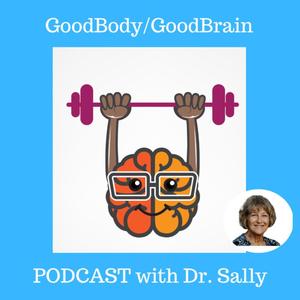 The Goodbody/Goodbrain Podcast