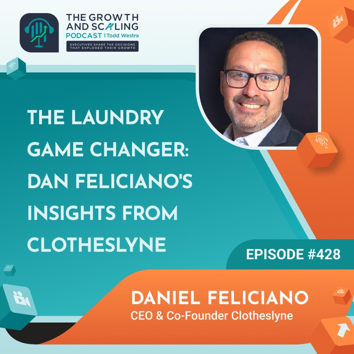 Ep#428 Daniel Feliciano: The Laundry Game Changer: Dan Feliciano's ...