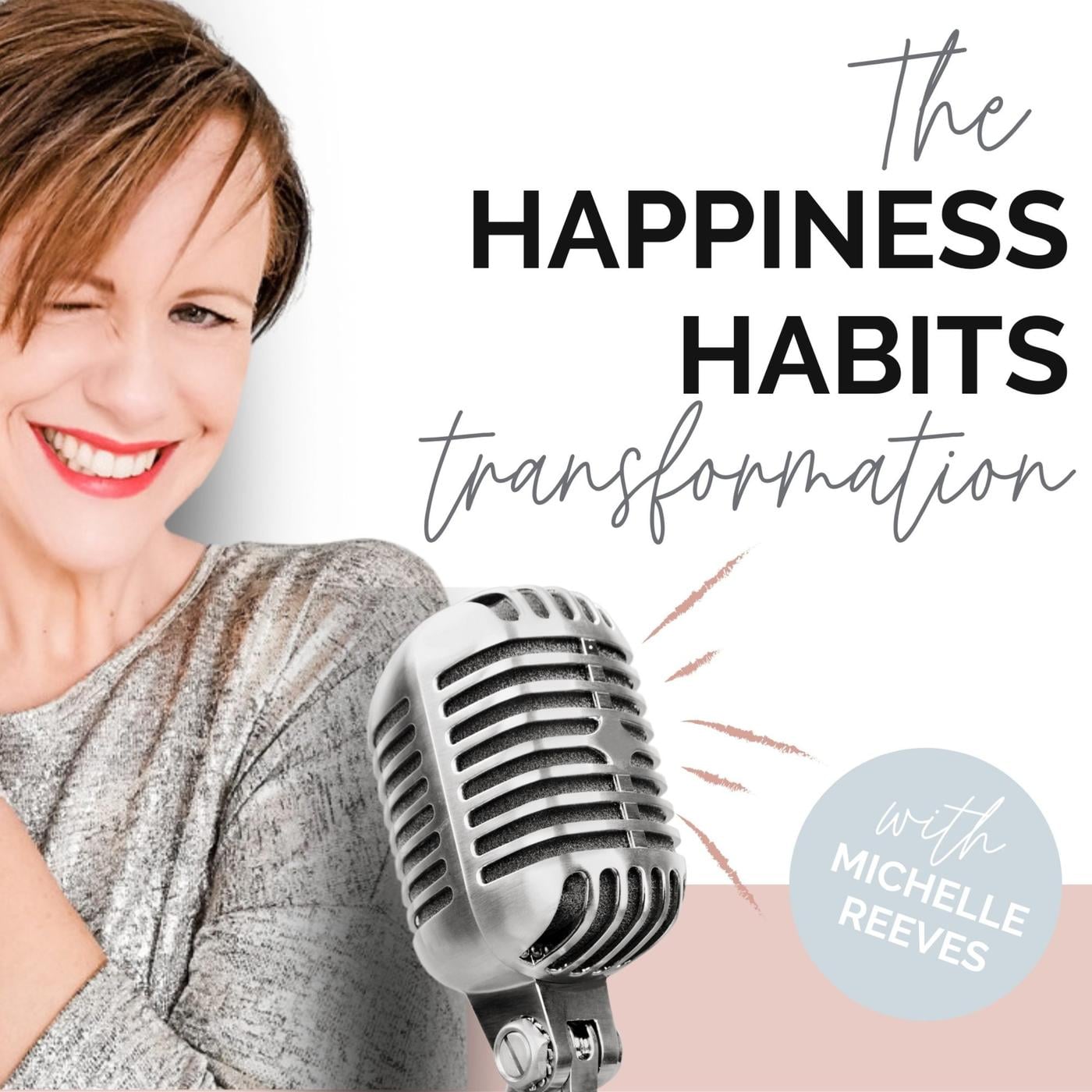 The Happiness Habits Transformation Podcast artwork