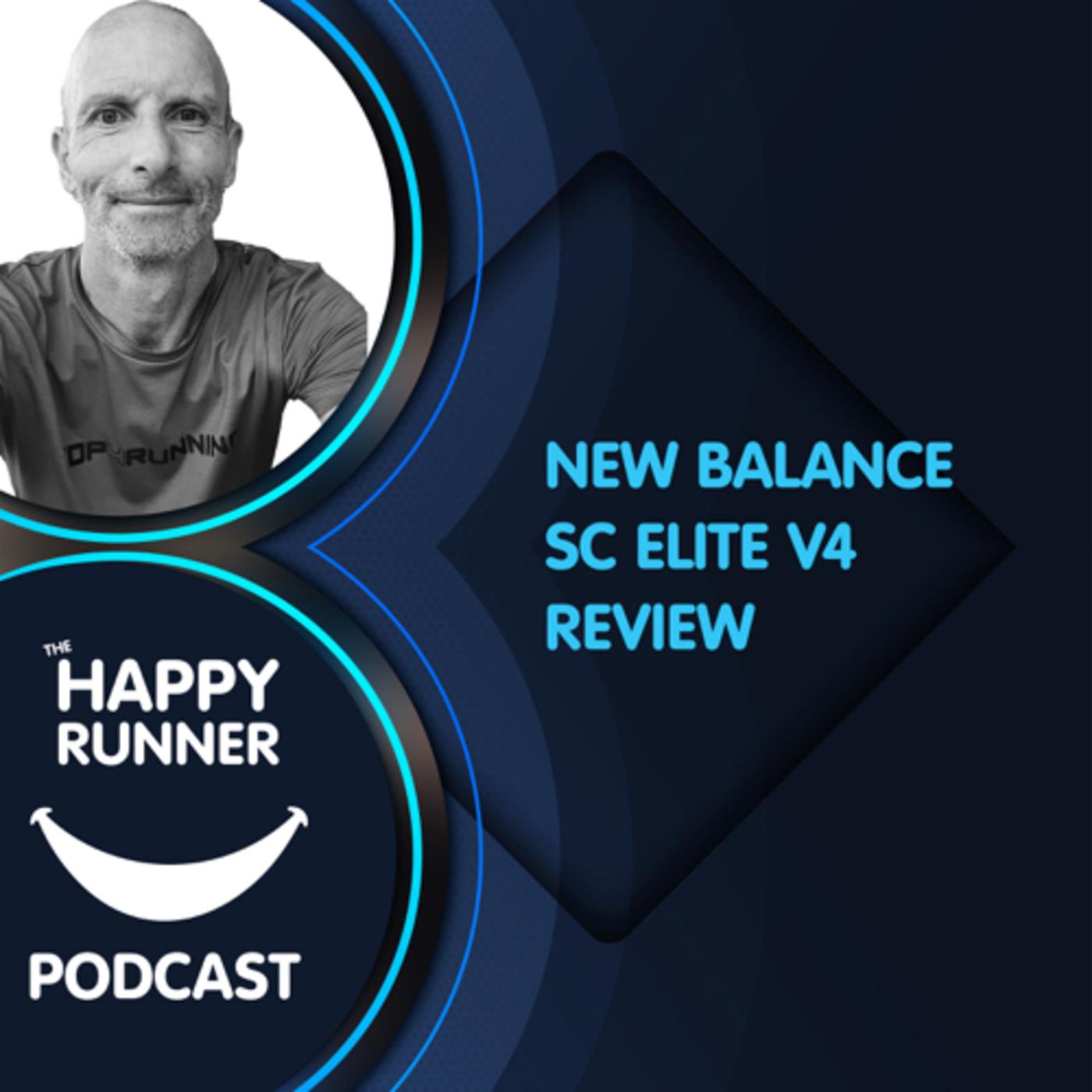 New Balance SC Elite v4 review The Happy Runner podcast Listen Notes