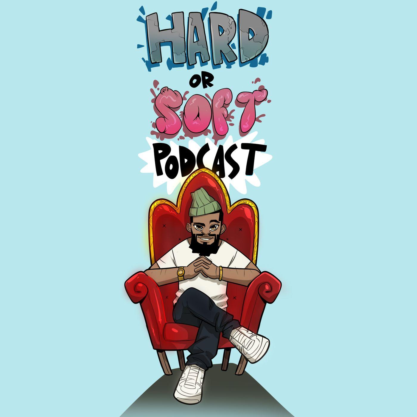 9: What Makes Good Pussy? - The Hard Or Soft Show (podcast) | Listen Notes