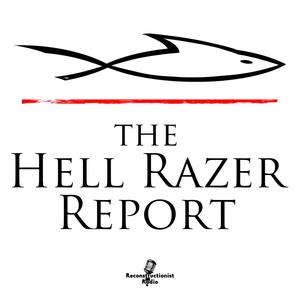 The Hell Razer Report - Fire Breathing Christian