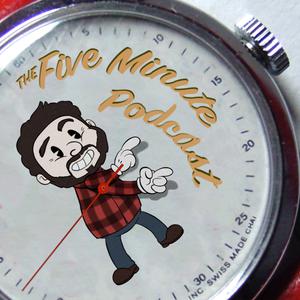 The Hour-Long Five Minute Podcast