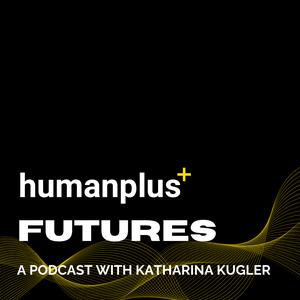 the humanplus podcast