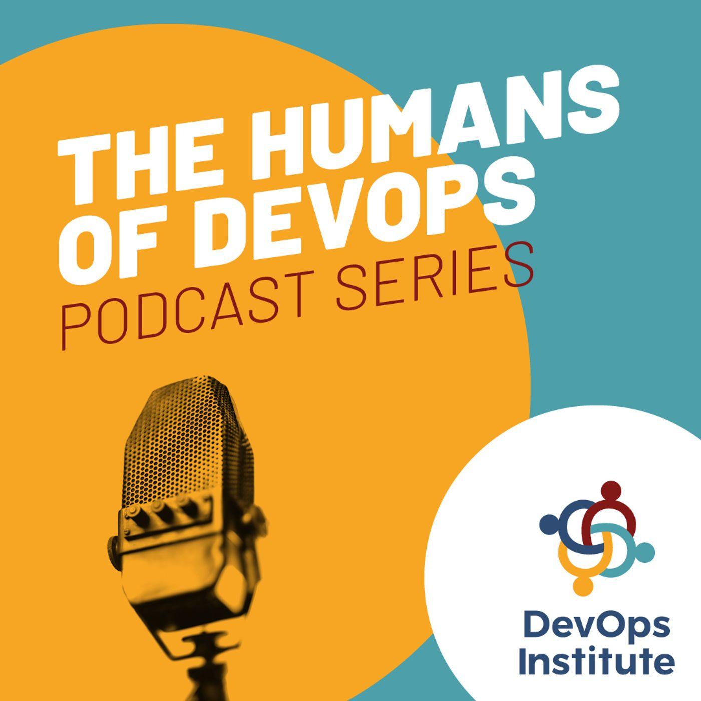 The Humans of DevOps Podcast Series