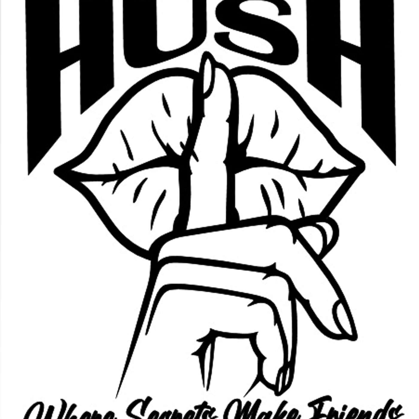 The Hush (Coming Soon) (podcast) - Kyle Balls, Dirty Danny P & Wayne Caine  | Listen Notes