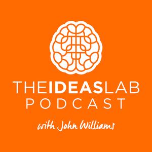 The Ideas Lab Podcast
