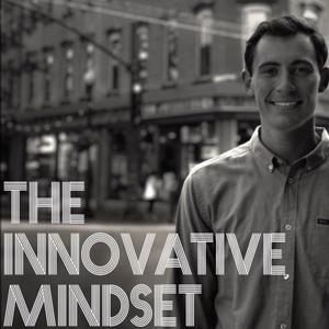 The Innovative Mindset with Harrison Kelly