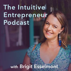 The Intuitive Entrepreneur Podcast