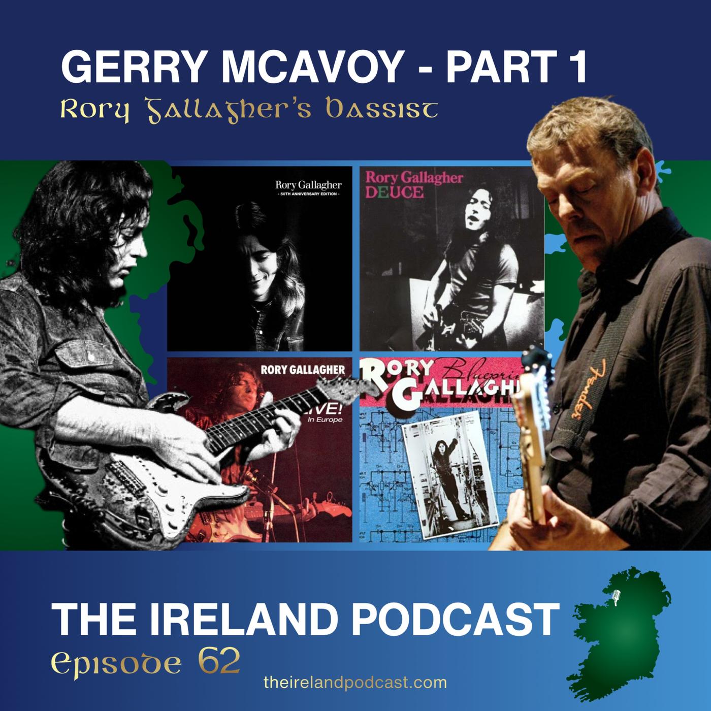 62. Gerry McAvoy: Rory Gallagher's Bassist - Part 1 | Listen Notes