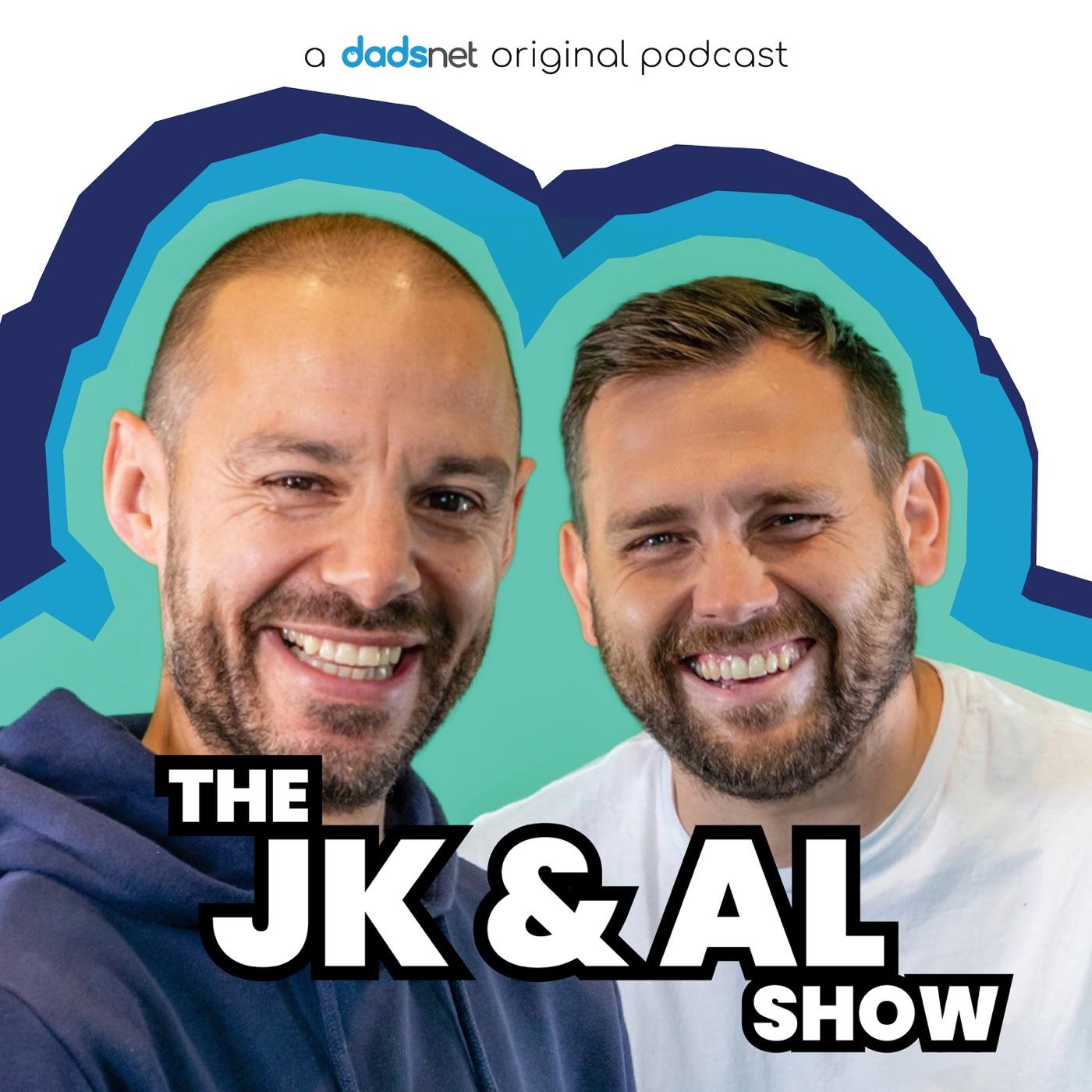 The Dadsnet Podcast with JK & Al