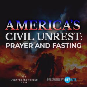 Deacon provides solution to America’s civil unrest: ‘Prayer, fasting, and a lot of work’