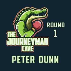 Round 1 - Peter Dunn