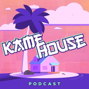 The Kame House Podcast 