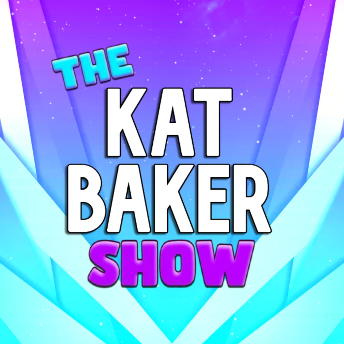 The Kat Baker Show (podcast) - Kat Baker | Listen Notes