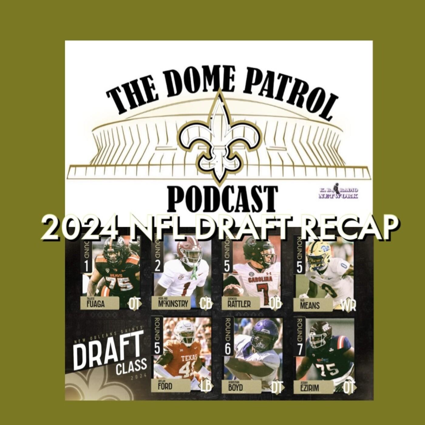 New Orleans Saints 2024 Draft Recap The K.B. Radio Network (podcast