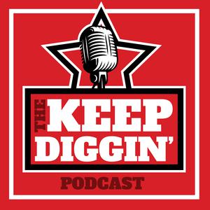The Keep Diggin' Podcast