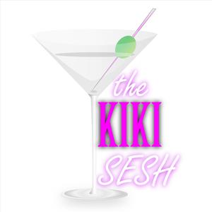 The Kiki Sesh