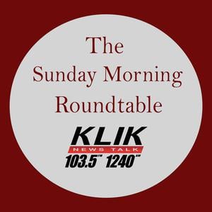 The KLIK Sunday Morning Roundtable