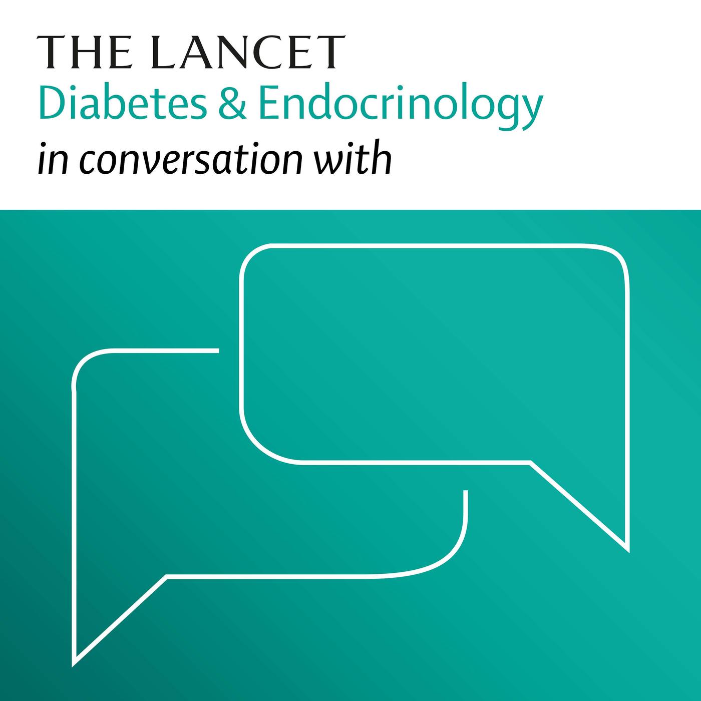 The Lancet Diabetes & Endocrinology in conversation with   Listen ...