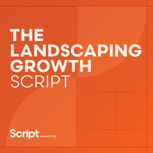 The Landscaping Growth Script