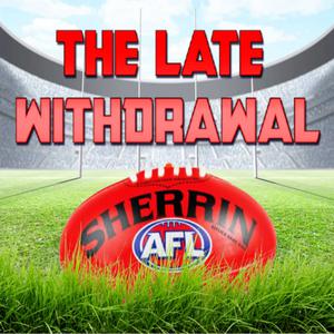 The Late Withdrawal