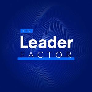 Introduction to The Leader Factor