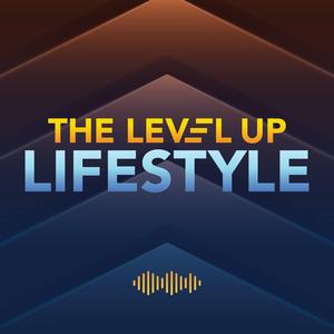 The Level Up Lifestyle