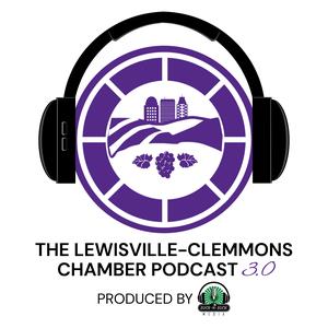 The Lewisville-Clemmons Chamber of Commerce Podcast