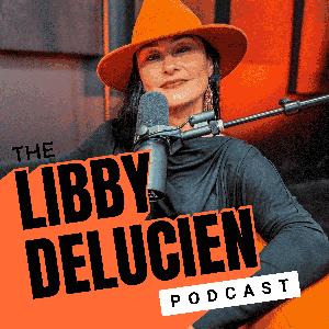 The Libby DeLucien Podcast