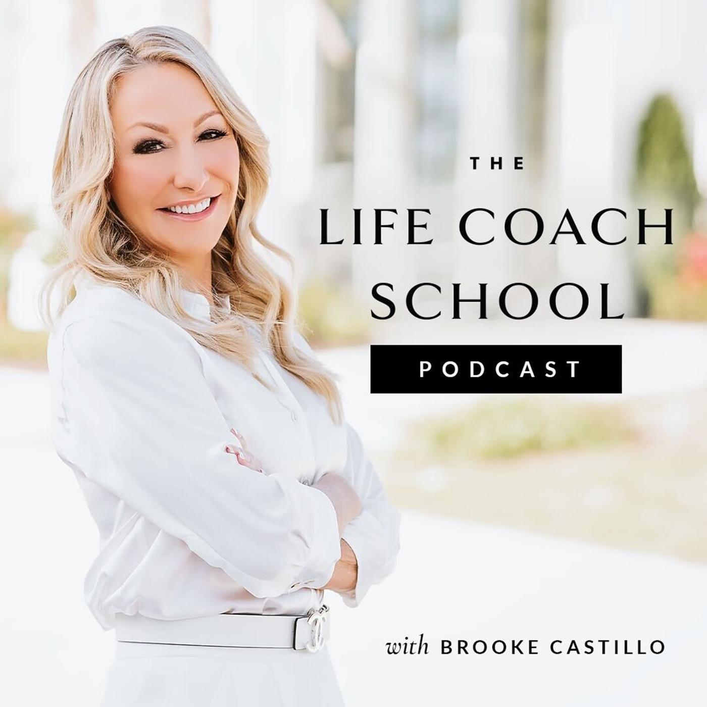 The Life Coach School Podcast Brooke Castillo Listen Notes The Life Coach School Podcast Brooke Castillo Listen Notes