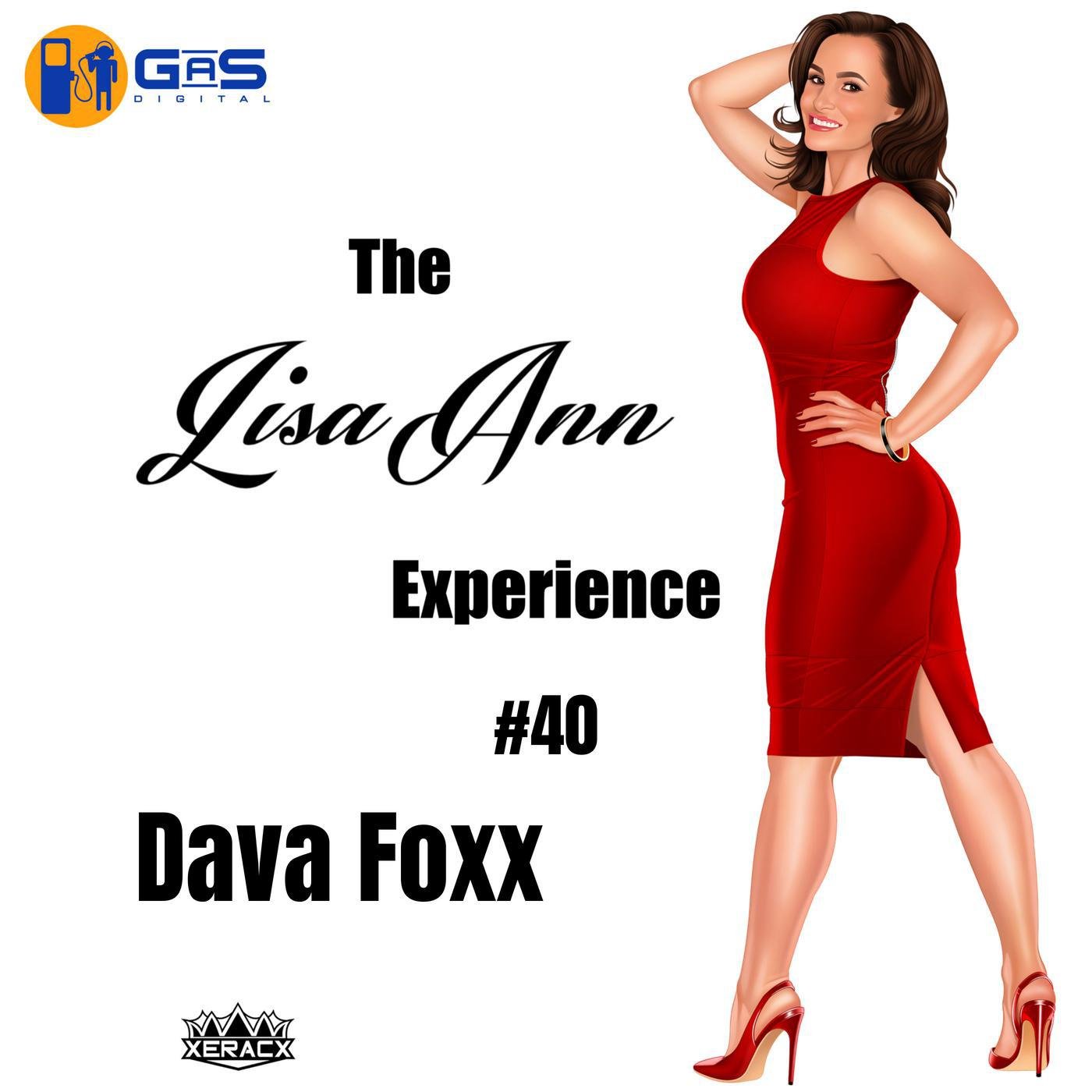 TLAE Episode 040 - Dava Foxx - The Lisa Ann Experience (podcast) | Listen  Notes