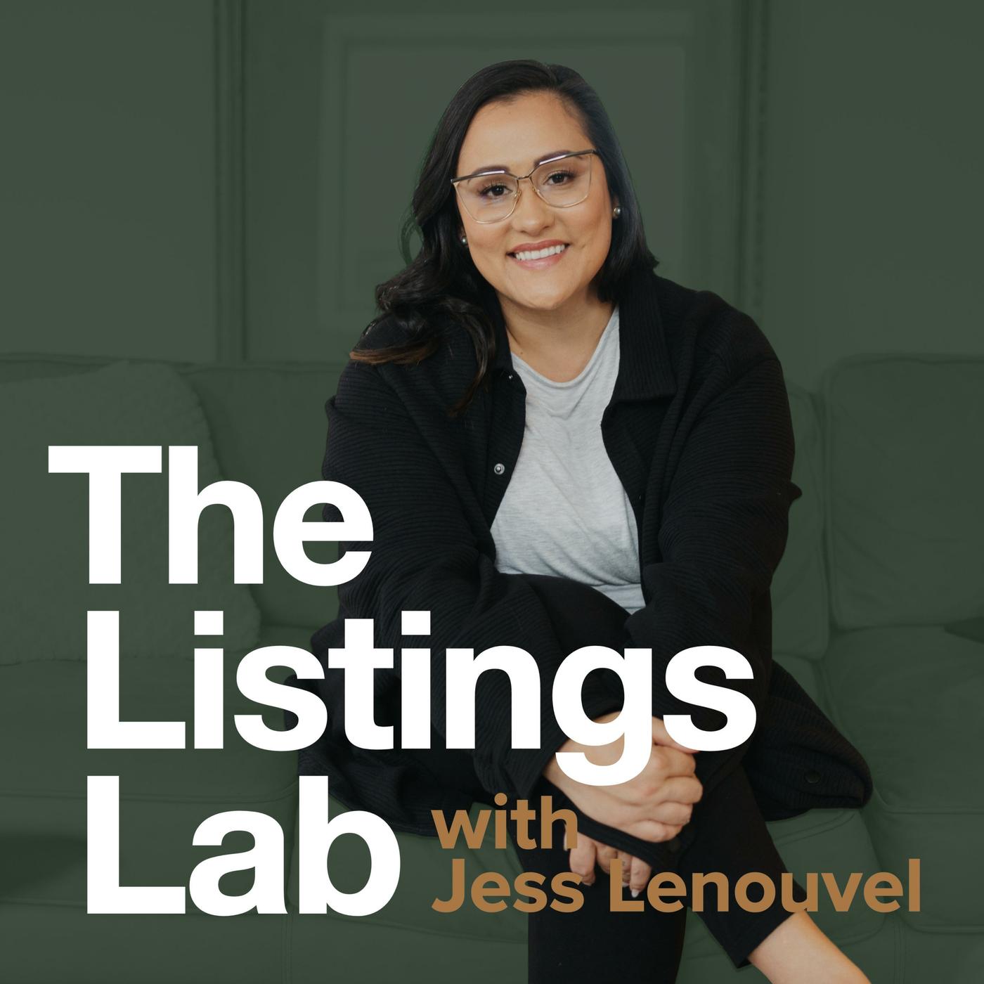 The Listings Lab Podcast With Jess Lenouvel - Jess Lenouvel 