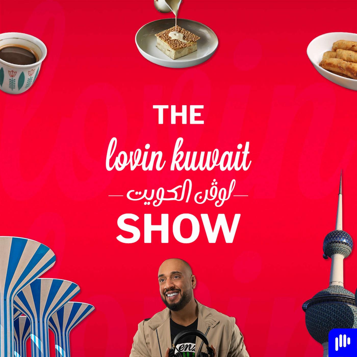 The Lovin Kuwait Show