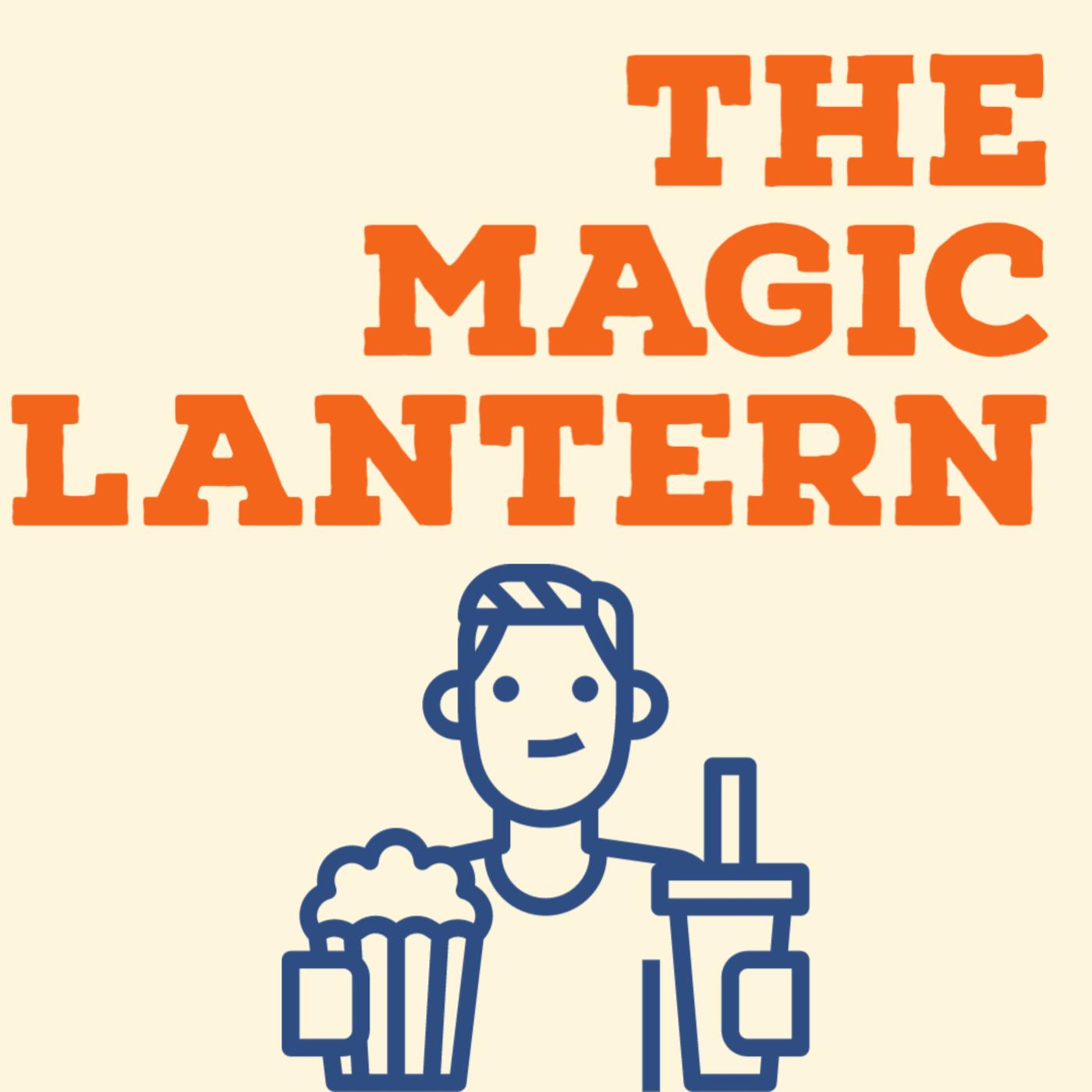 Magic Lantern (podcast) - The Magic Lantern | Listen Notes