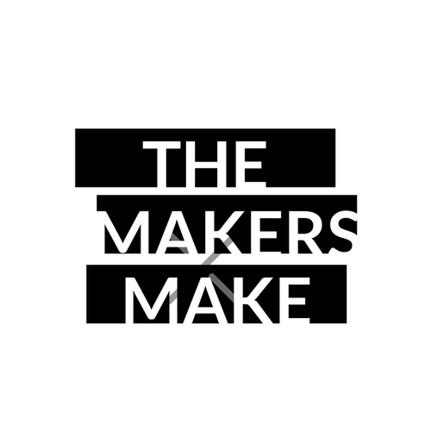 Makers Make Episode 4 The Brewer s Touch The Makers Make (podcast