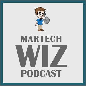 The MarTech Wiz Podcast