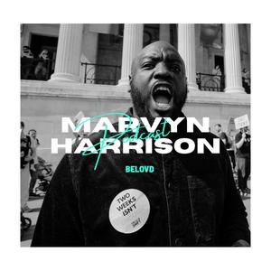 The Marvyn Harrison Podcast