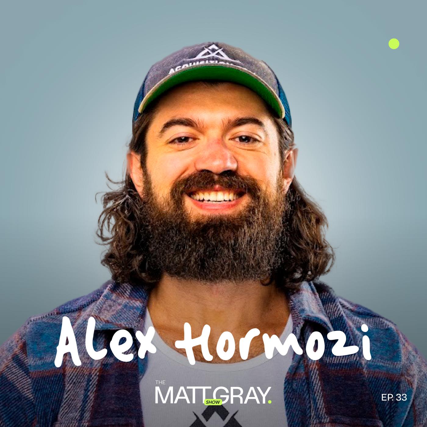 Why Alex Hormozi Will Be a Billionaire in 3 Years I EP 33 | Listen Notes