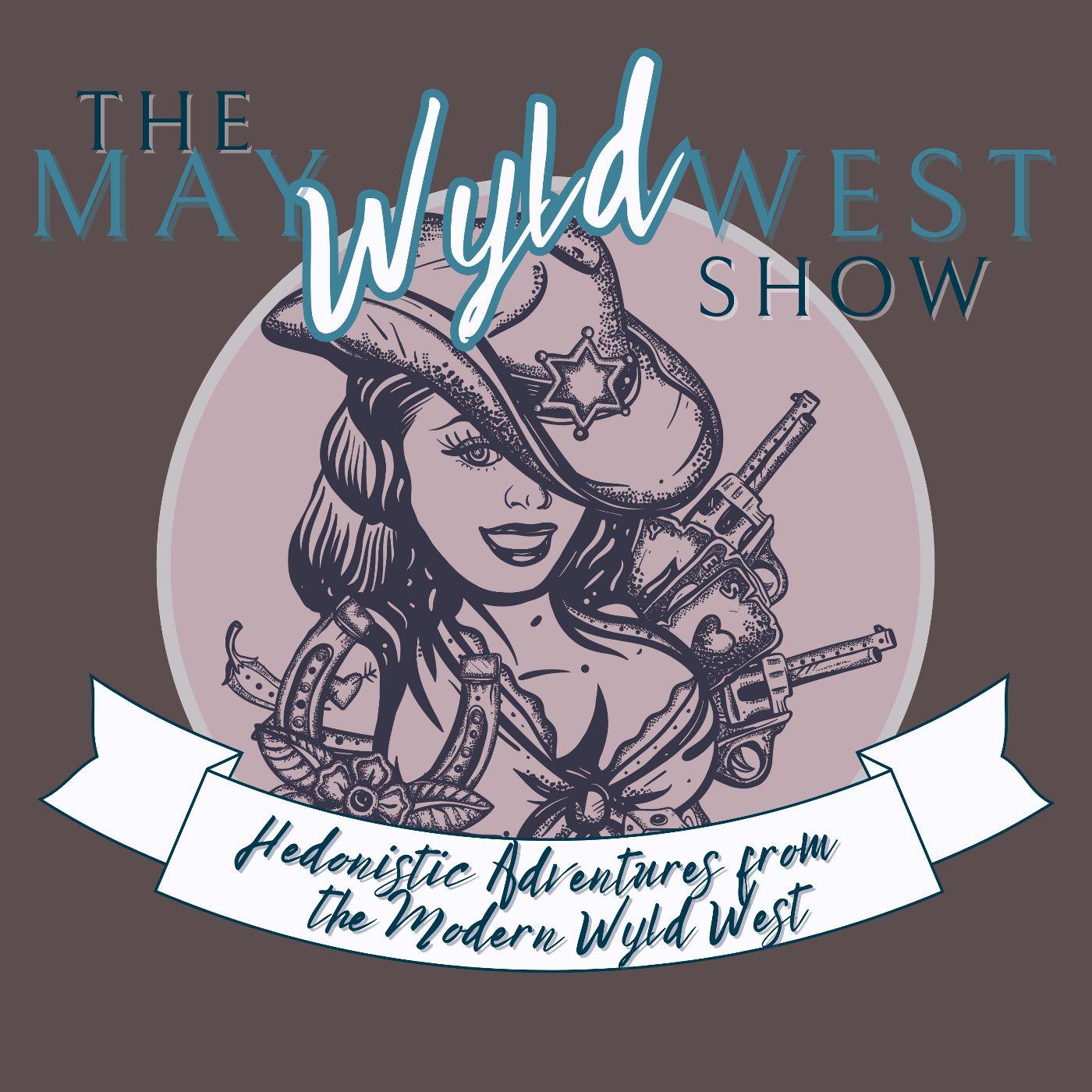 The May Wyld West Show: A Swinger Podcast - May Wyld West | Listen Notes