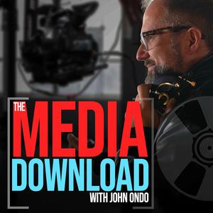 The Media Download with John Ondo