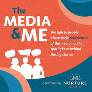 The Media & Me