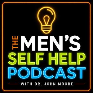 THE MEN'S SELF HELP PODCAST