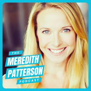 The Meredith Patterson Podcast