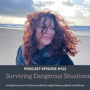 Ep122: Surviving Dangerous Situations - The Michaela Boehm Podcast 